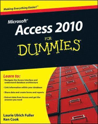 Laurie A. Ulrich, Ken Cook - Access 2010 For Dummies, Häftad