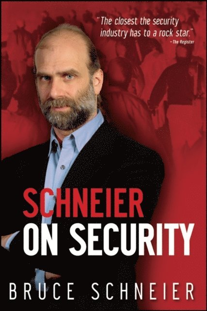 Bruce Schneier - Schneier on Security, E-bok