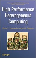 High Performance Heterogeneous Computing