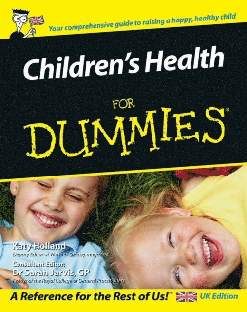 Sarah Jarvis, Katy Holland - Children's Health For Dummies, E-bok