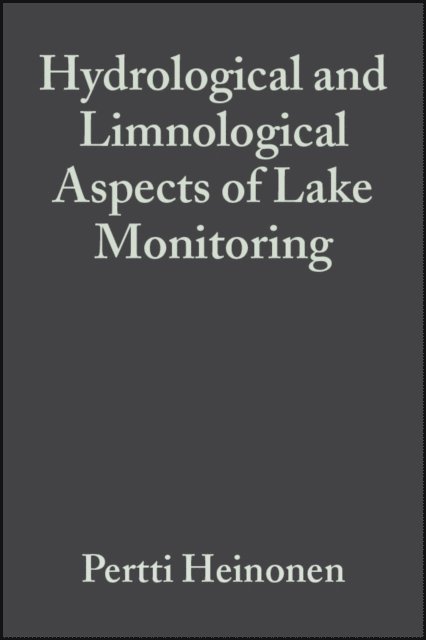 Andr  Van der Beken, Giuliano Ziglio, Pertti Heinonen - Hydrological and Limnological Aspects of Lake Monitoring, E-bok