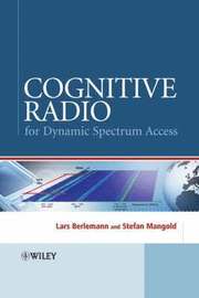 Cognitive Radio and Dynamic Spectrum Access