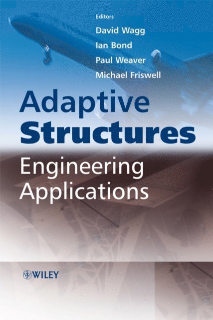 Michael Friswell, Paul Weaver, Ian Bond, David Wagg - Adaptive Structures, E-bok