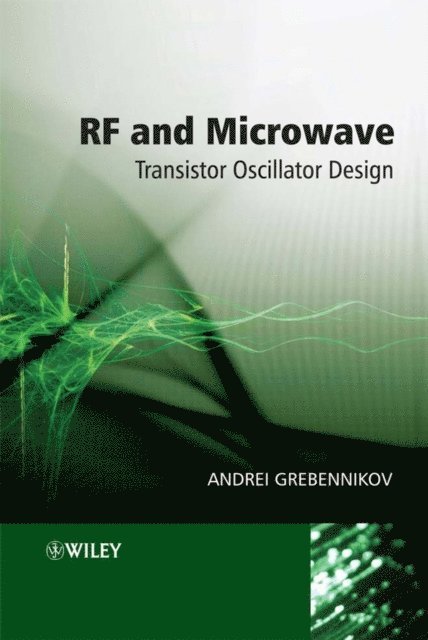 Andrei Grebennikov - RF and Microwave Transistor Oscillator Design, E-bok