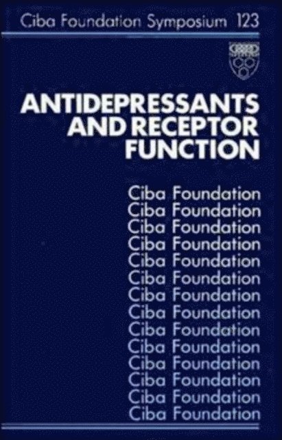 Sarah Clark, Gregory R. Bock, Ruth Porter - Antidepressants and Receptor Function, E-bok
