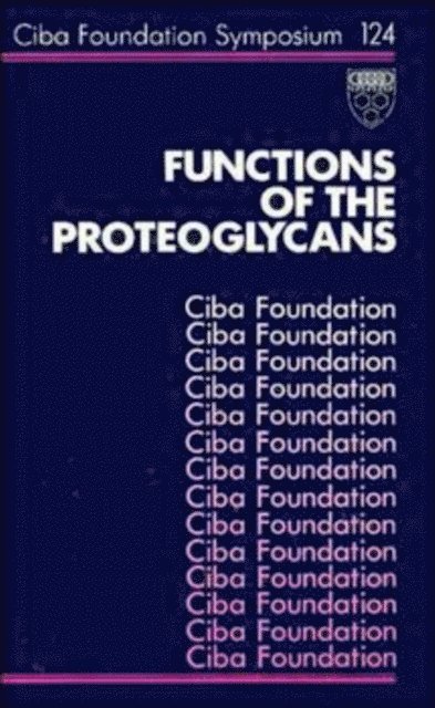 Julie Whelan, David Evered - Functions of the Proteoglycans, E-bok