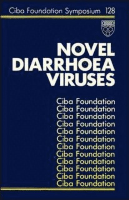 Julie Whelan, Gregory R. Bock - Novel Diarrhoea Viruses, E-bok