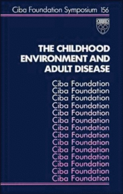 Julie Whelan, Gregory R. Bock - Childhood Environment and Adult Disease, E-bok