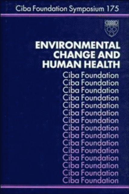 Kate Ackrill, Gregory R. Bock, John V. Lake - Environmental Change and Human Health, E-bok