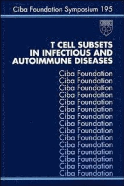 Gail Cardew, Derek J. Chadwick - T Cell Subsets in Infectious and Autoimmune Diseases, E-bok