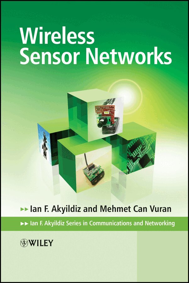 Ian F. Akyildiz, Mehmet Can Vuran - Wireless Sensor Networks. Tillgänglighet: Tillfälligt slut