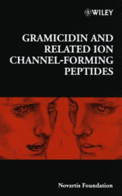 Gail Cardew, Derek J. Chadwick - Gramicidin and Related Ion Channel-Forming Peptides, E-bok