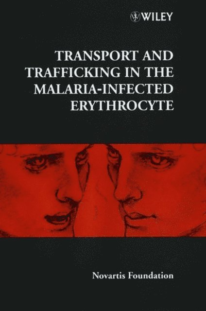 Gail Cardew, Gregory R. Bock - Transport and Trafficking in the Malaria-Infected Erythrocyte, E-bok