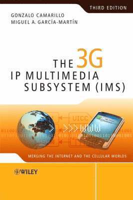Gonzalo Camarillo, Miguel-Angel García-Martín - 3G IP Multimedia Subsystem (IMS), Inbunden. Tillgänglighet: Lägg i varukorg
