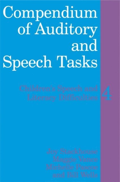 Bill Wells, Michelle Pascoe, Maggie Vance, Joy Stackhouse - Compendium of Auditory and Speech Tasks, E-bok