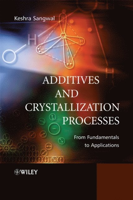 Keshra Sangwal - Additives and Crystallization Processes, E-bok