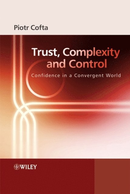 Piotr Cofta - Trust, Complexity and Control, E-bok