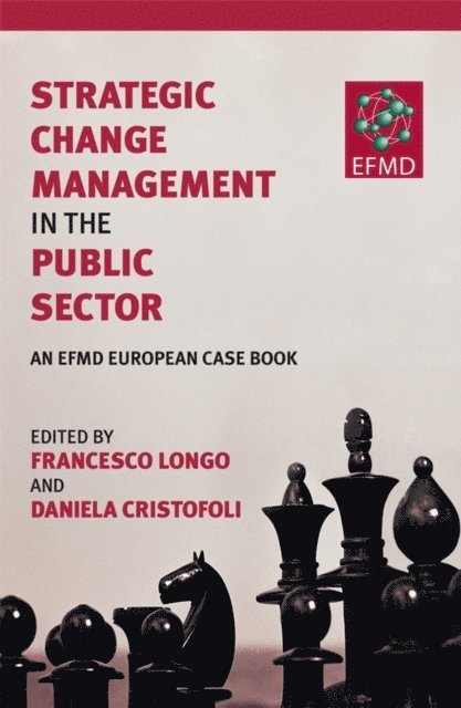 Daniela Cristofoli, Francesco Longo - Strategic Change Management in the Public Sector, E-bok