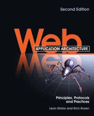 Leon Shklar, Rich Rosen - Web Application Architecture, Häftad