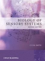C. U. M. Smith - Biology of Sensory Systems, Inbunden. Tillgänglighet: Tillfälligt slut