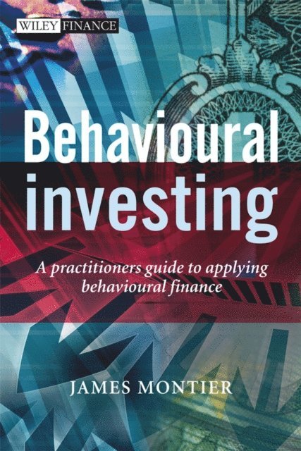 James Montier - Behavioural Investing, E-bok
