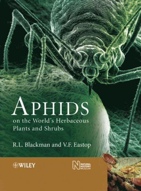 Victor F. Eastop, R. L. Blackman - Aphids on the World's Herbaceous Plants and Shrubs, 2 Volume Set, E-bok