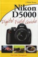 J. Dennis Thomas - Nikon D5000 Digital Field Guide, Häftad