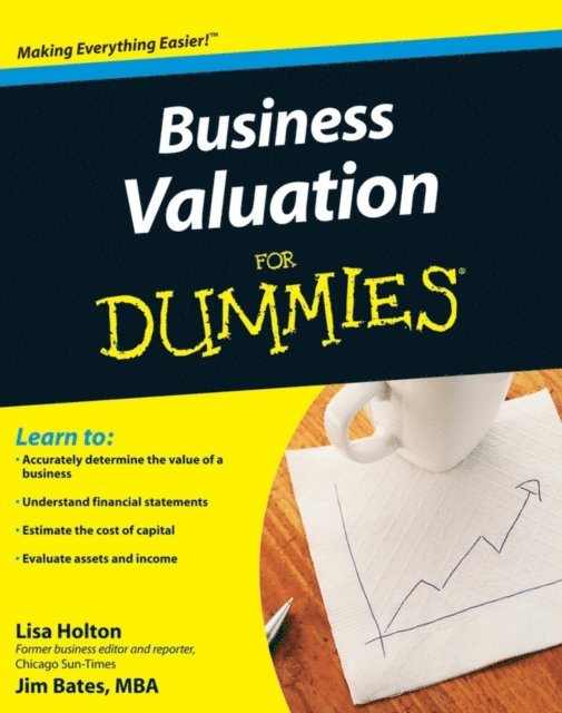 Jim Bates, Lisa Holton - Business Valuation For Dummies, E-bok