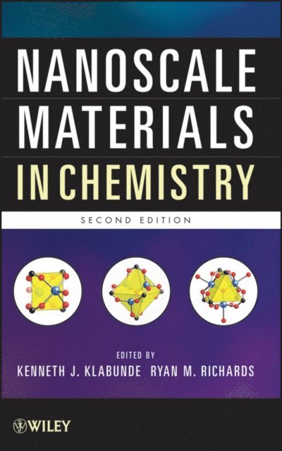 Ryan M. Richards, Kenneth J. Klabunde - Nanoscale Materials in Chemistry, E-bok. Tillgänglighet: Lägg i varukorg