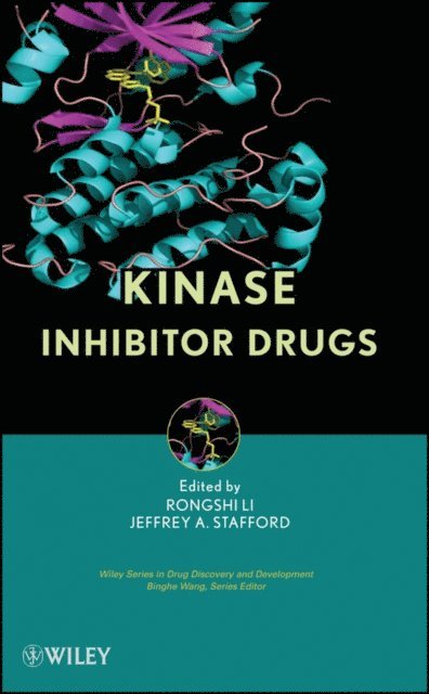Jeffrey A. Stafford, Rongshi Li - Kinase Inhibitor Drugs, E-bok