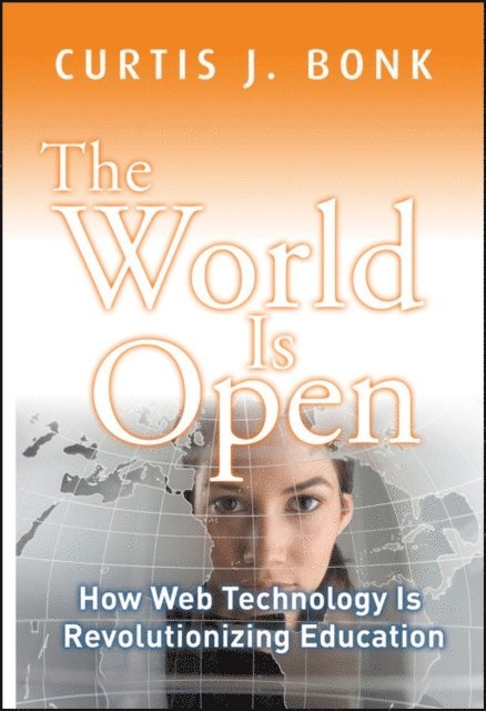 Curtis J. Bonk - World Is Open, E-bok