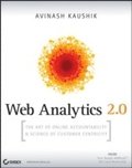 Web Analytics 2.0: The Art of Online Accountability and Science of Customer Centricity Book/CD Package