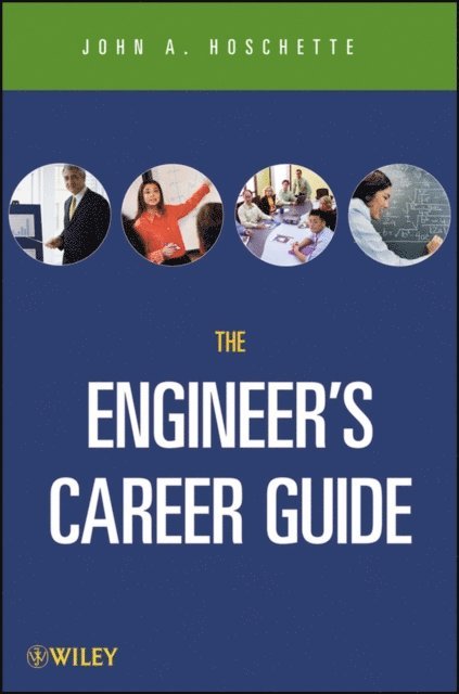 John A. Hoschette - Engineer's Career Guide, E-bok