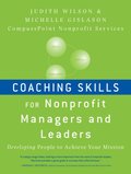 Coaching Skills for Nonprofit Managers and Leaders
