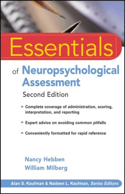 William Milberg, Nancy Hebben - Essentials of Neuropsychological Assessment, E-bok