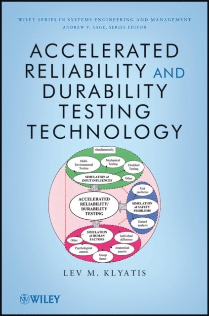 Lev M. Klyatis - Accelerated Reliability and Durability Testing Technology, E-bok