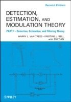 Detection Estimation and Modulation Theory, Part I by Harry L Van Trees, Kristine L Bell, Harry L Van Trees, Harry L van Trees, Kristine L Bell