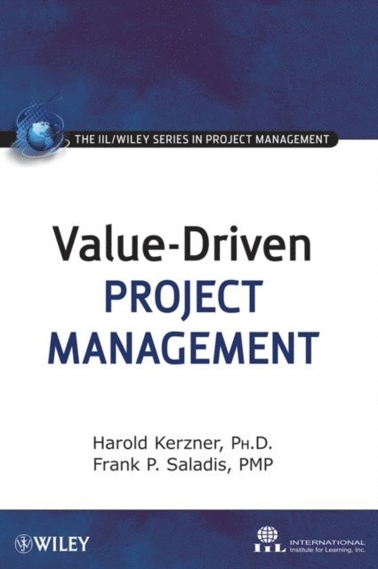 Frank P. Saladis, Harold Kerzner - Value-Driven Project Management, E-bok