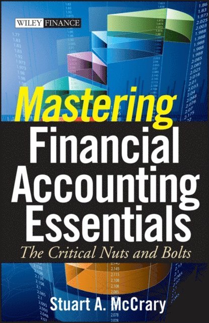 Stuart A. McCrary - Mastering Financial Accounting Essentials, E-bok