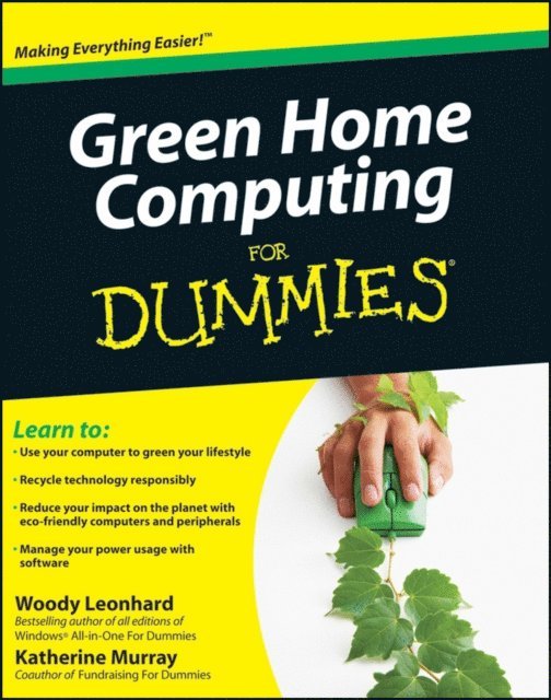 Katherine Murray, Woody Leonhard - Green Home Computing For Dummies, E-bok