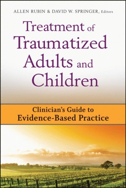 David W. Springer, Allen Rubin - Treatment of Traumatized Adults and Children, E-bok
