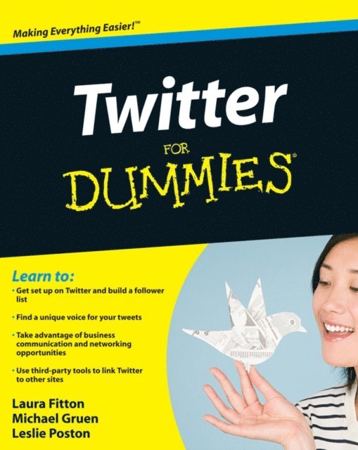 Leslie Poston, Michael Gruen, Laura Fitton - Twitter For Dummies, E-bok