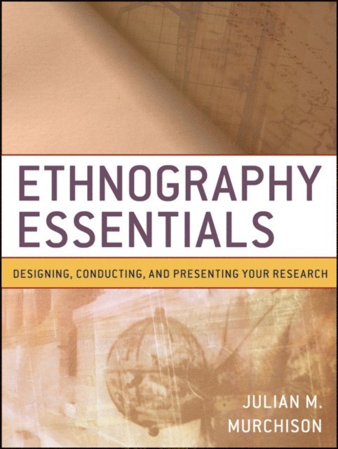 Julian M. Murchison - Ethnography Essentials, E-bok