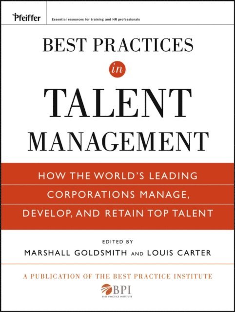 Louis Carter, Marshall Goldsmith - Best Practices in Talent Management, E-bok