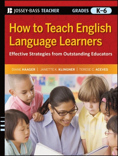 Terese C. Aceves, Janette K. Klingner, Diane Haager - How to Teach English Language Learners, E-bok