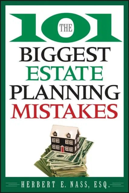 Herbert E. Nass - 101 Biggest Estate Planning Mistakes, E-bok. Tillgänglighet: Lägg i varukorg