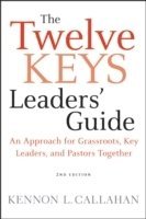 Kennon L. Callahan - Twelve Keys Leaders' Guide, Inbunden
