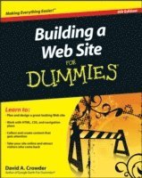 David A Crowder - Crowder, D: Building a Web Site for Dummies, 4th Edition, Häftad. Tillgänglighet: Tillfälligt slut