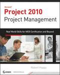 Project 2010 Project Management: Real World Skills for MCTS Certification and Beyond Book/CD Package