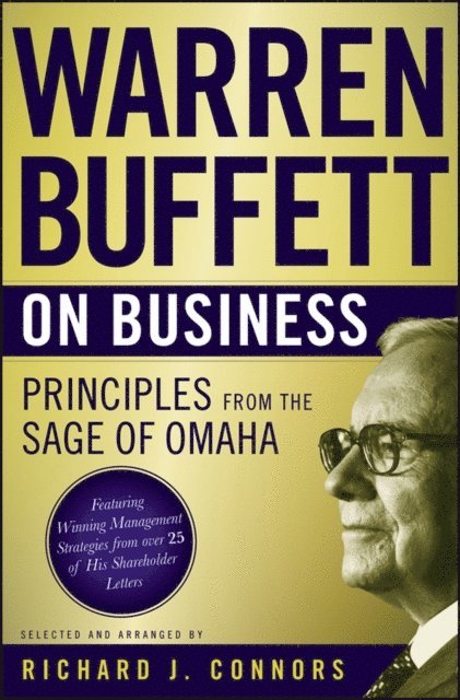 Warren Buffett - Warren Buffett on Business, E-bok